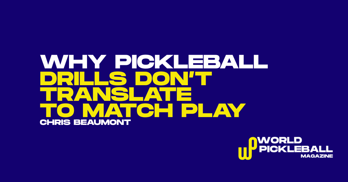 pickleball drills vs matches