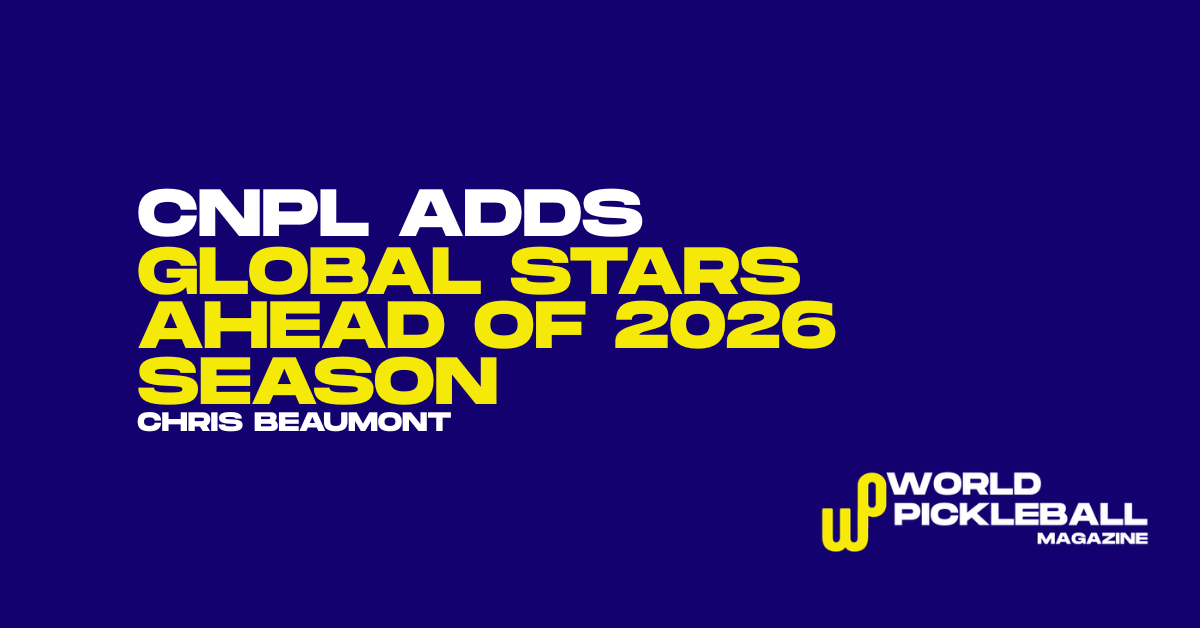 CNPL adds global stars ahead of 2026 season