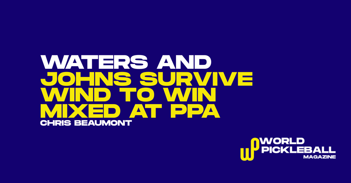 Waters and Johns Save Match Point, Tardio Hits 20 Titles, and Christian Returns to Gold in Cape Coral