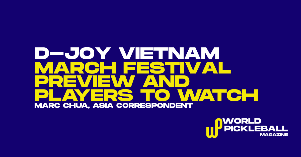 Pickleball D-Joy Vietnam 2026