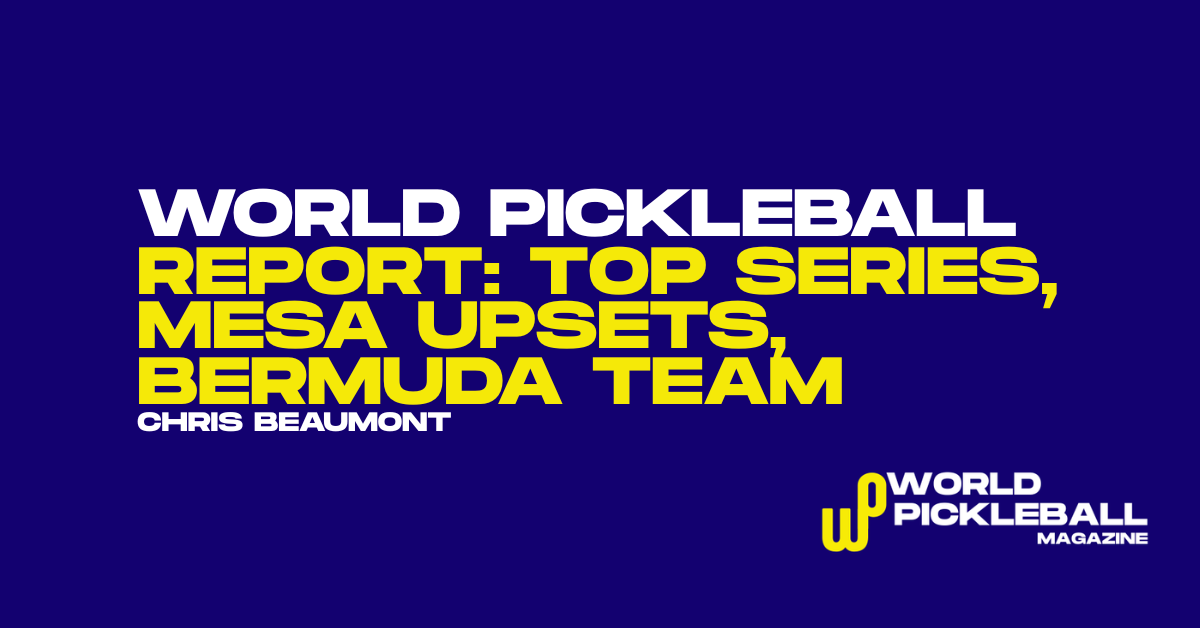 TOP SERIES Launch, Mesa Cup Upsets, and Bermuda Squad News