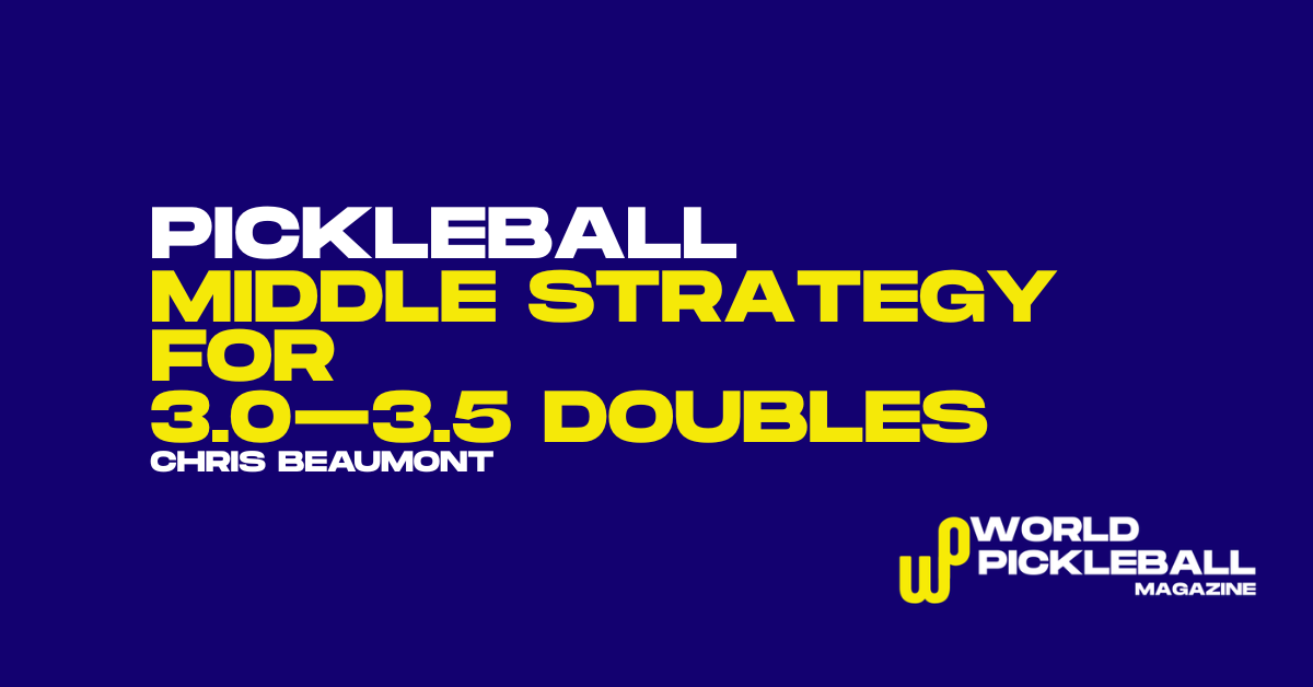 pickleball middle strategy doubles