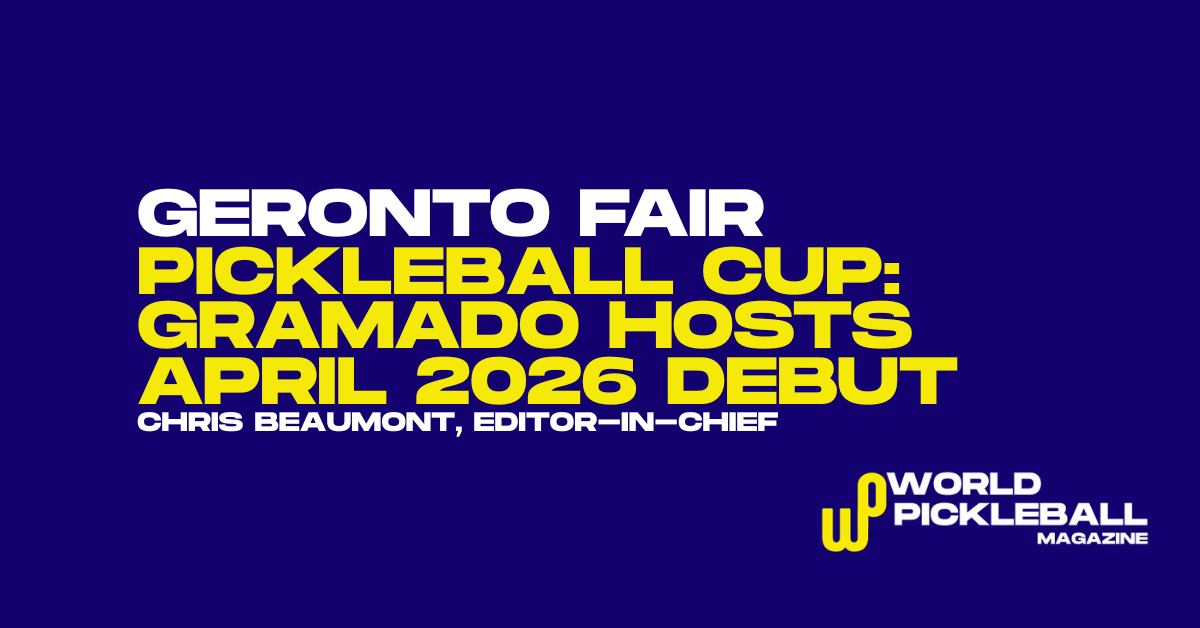 Geronto Fair Pickleball Cup Debuts in Gramado as Brazil Targets the 40+, 50+, and 60+ Longevity Economy