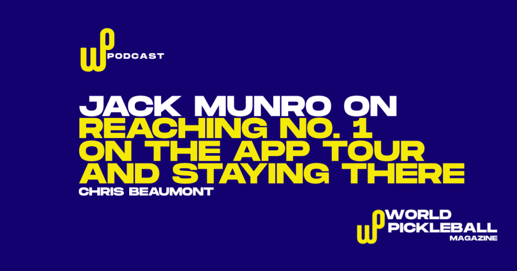 Jack Munro on Reaching No. 1 on the APP Tour and Staying There