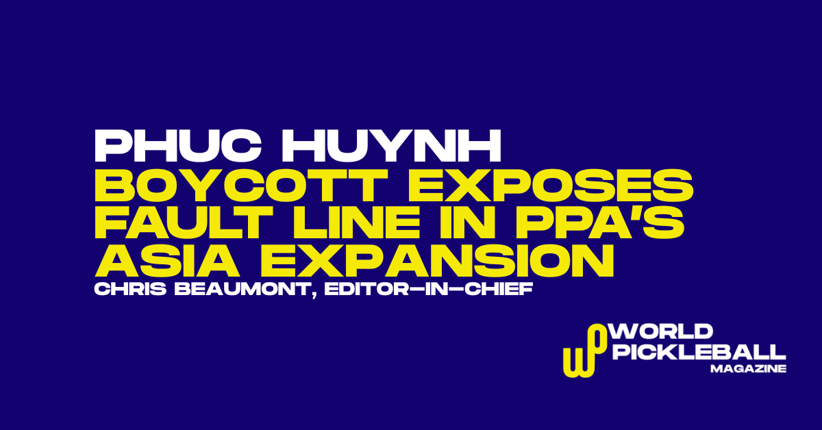 Phuc Huynh Boycott Exposes Fault Line in PPA’s Asia Expansion