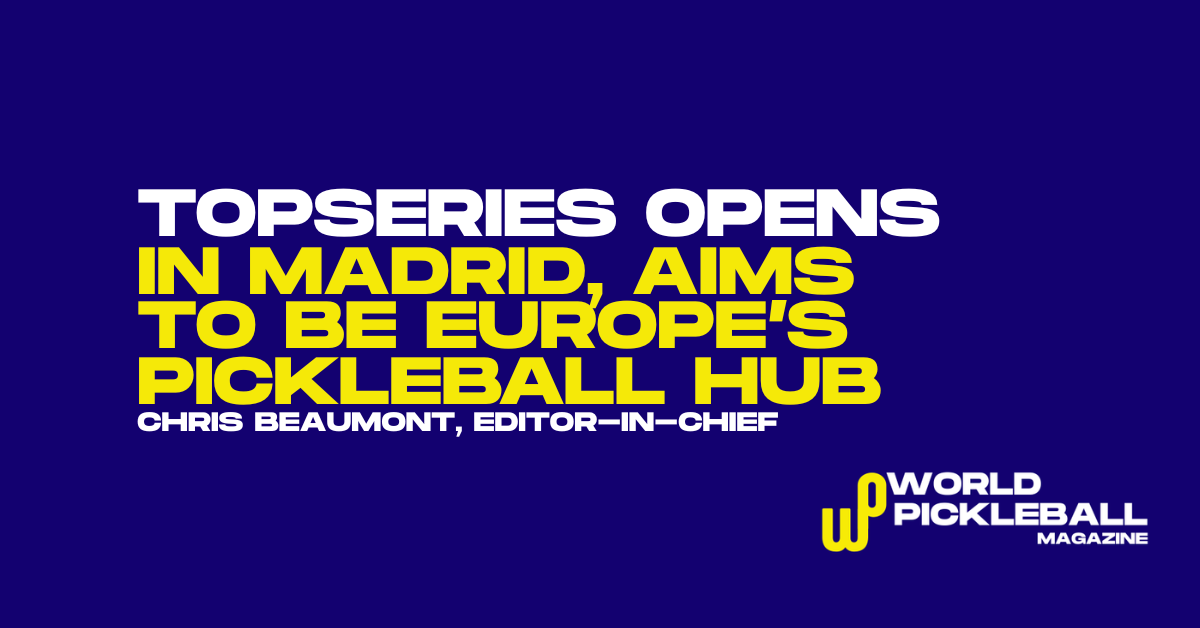 TOPSERIES Launches 2026 Circuit as Madrid Crowns Champions and Signals Global Ambition
