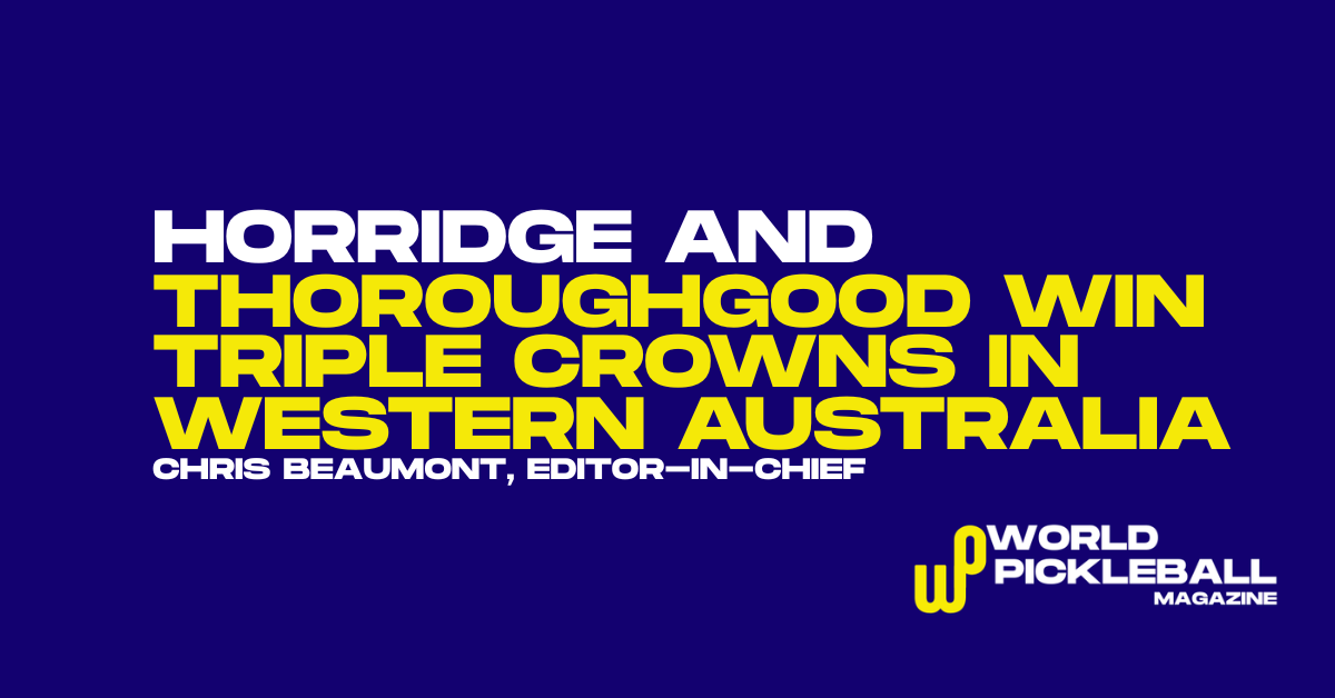 Triple Crowns for Horridge and Thoroughgood Highlight Western Australia Championships