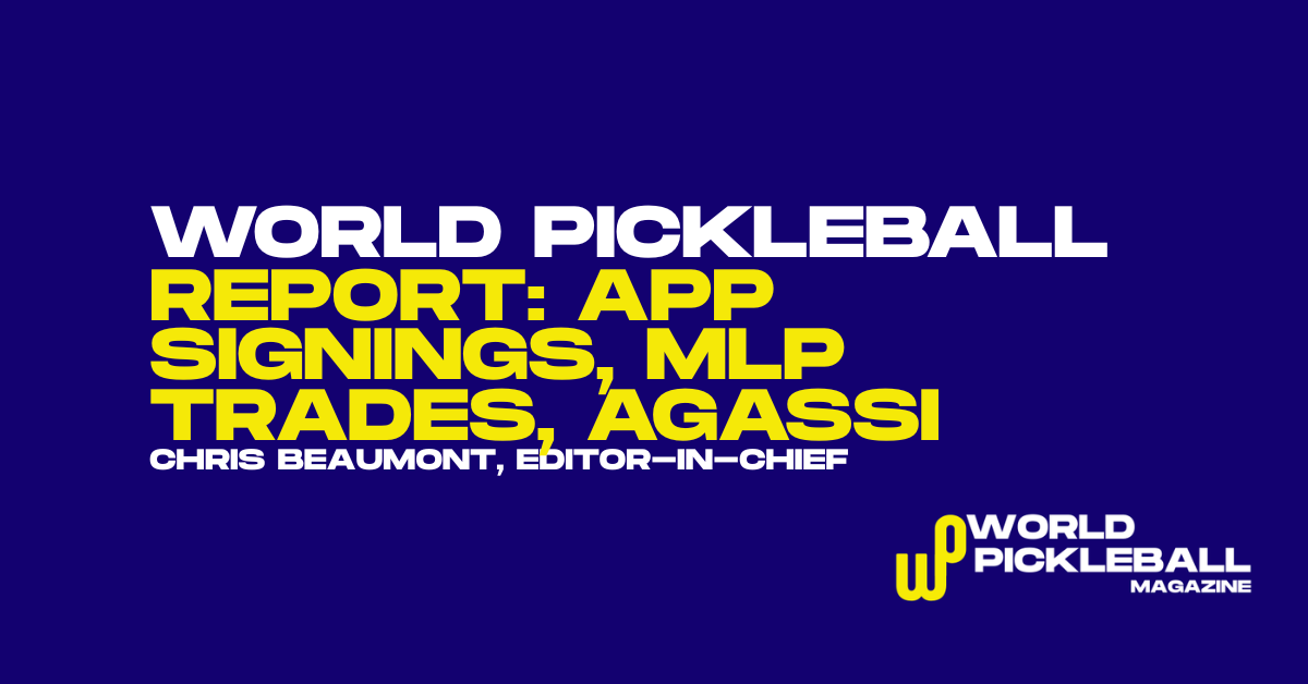 APP Locks In Quang Duong and Sofia Sewing, MLP Trade Window Ignites, and Agassi Sparks Court Debate