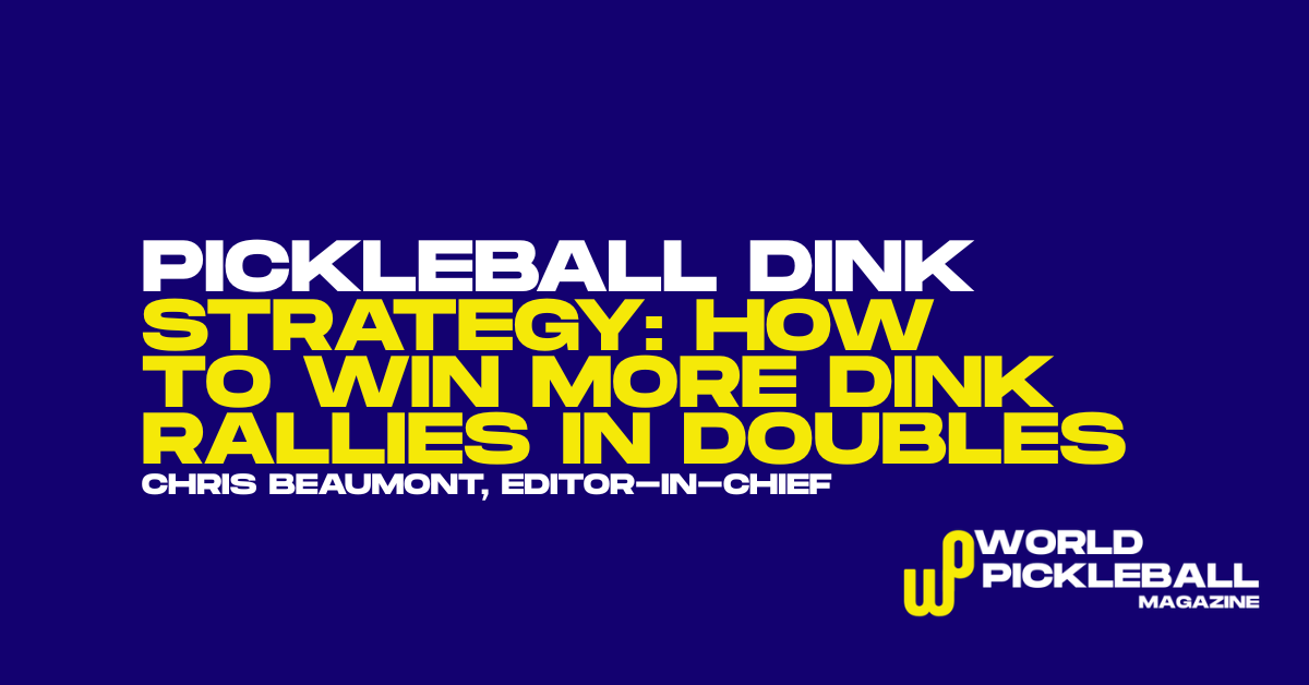 How to Win Dink Rallies in Pickleball: Patterns That Create Attack Opportunities