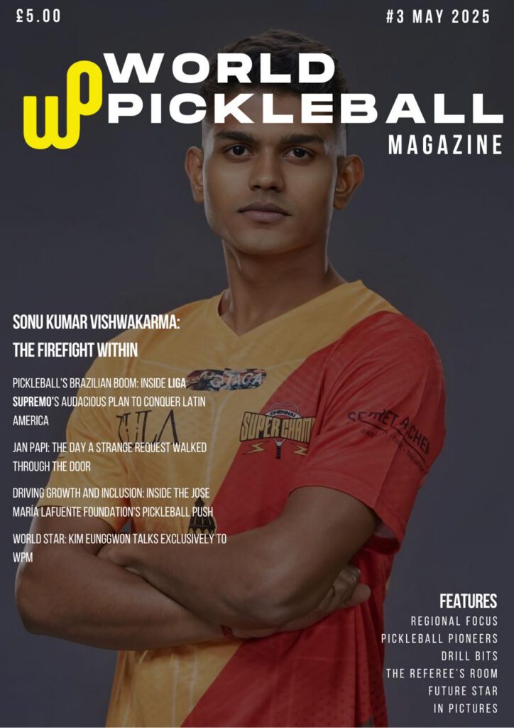 World Pickleball Magazine Issue #4: May 2025
